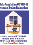 Elakkan Jangkitan COVID-19 Semasa Bulan Ramadan - Home Surveillance Order
